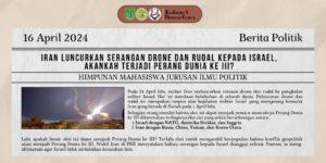 Read more about the article IRAN LUNCURKAN SERANGAN DRONE DAN RUDAL KEPADA ISRAEL, AKANKAH TERJADI PERANG DUNIA KE-III?