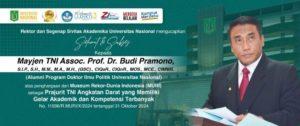 Read more about the article Selamat & Sukses Kepada Mayjen TNI Assoc. Prof. Dr. Budi Pramono, S.I.P., S.H., M.M., M.A., M.H., (GSC)., CIQaR., CIQnR., MOS., MCE., CIMMR. (Alumni Program Doktor Ilmu Politik Universitas Nasional) atas penghargaan dari MURI