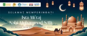 Read more about the article Selamat Memperingati Isra Mi’raj Nabi Muhammad SAW 1446 H