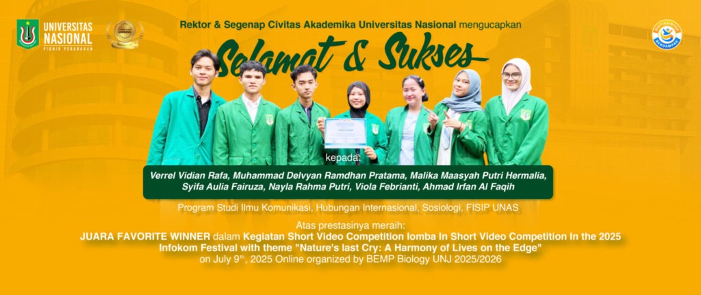 Selamat dan Sukses Kepada Mahasiswa-Mahasiswa Prodi Ilmu Komunikasi, Hubungan Internasional, dan Sosiologi, FISIP UNAS atas Prestasinya
